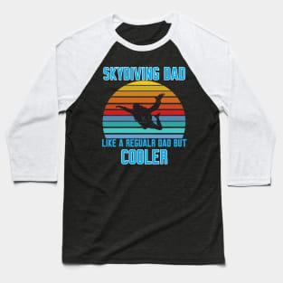 Funny Skydiving Dad Baseball T-Shirt